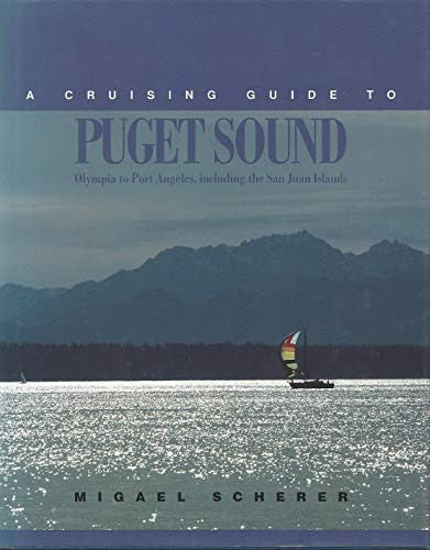 A Cruising Guide to Pudget Sound