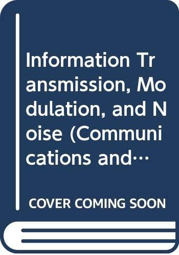 Information Transmission, Modulation and Noise