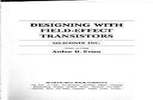 Designing with Field Effect Transistors