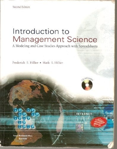 Introduction to Management Science: A Modeling and Case Studies Approach with Spreadsheets (CD Included)