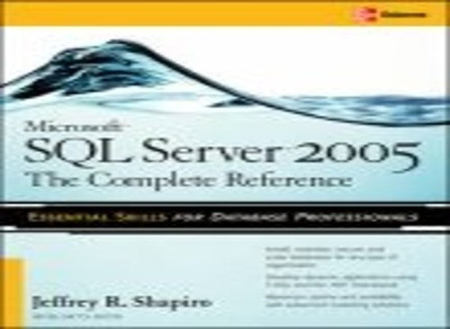 Microsoft Sql Server 2005: The Complete Reference