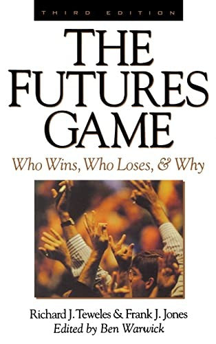 The Futures Game: Who Wins, Who Loses, & Why