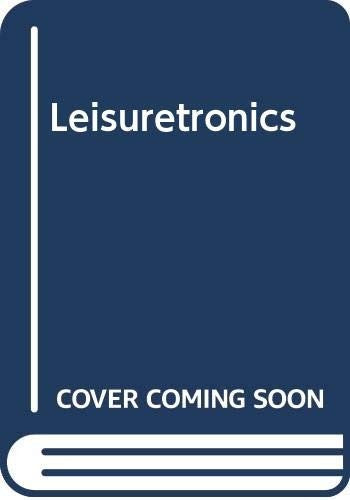 Leisuretronics