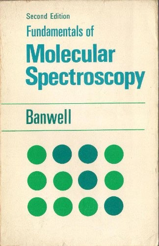 Fundamentals of Molecular Spectroscopy