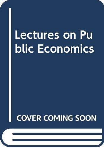 Lectures on Public Economics