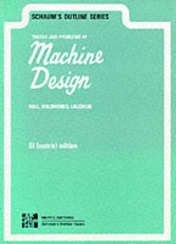 Theory and Problems of Machine Design, Metric Ed.