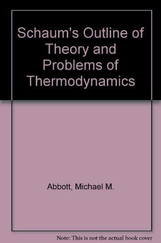 Schaum's Outline of Theory and Problems of Thermodynamics