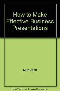 How to Make Effective Business Presentations 