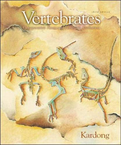 Vertebrates: Comparative Anatomy, Function, Evolution