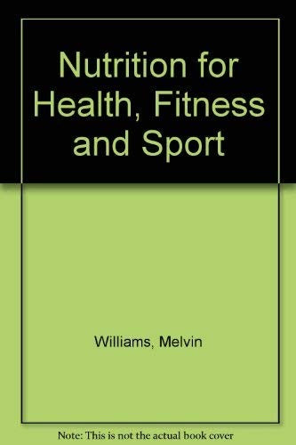 Nutrition for Health, Fitness and Sport