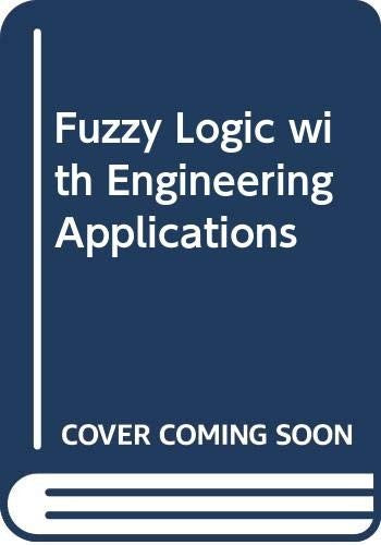 Fuzzy Logic with Engineering Applications