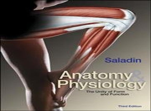 Anatomy and Physiology:  The Unity of Form and Function