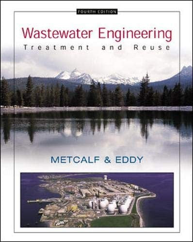 Wastewater Engineering: Treatment and Reuse