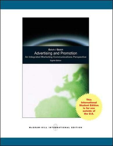 Advertising and Promotion: An Integrated Marketing Communications Perspective