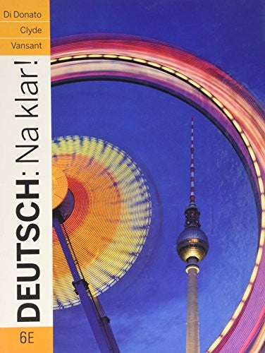 Deutsch: Na klar! An Introductory German Course (Student Edition)