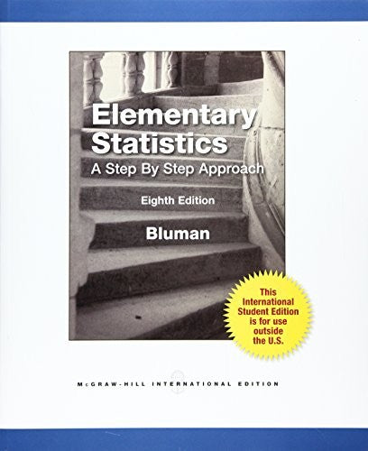 Elementary Statistics: A Step By Step Approach