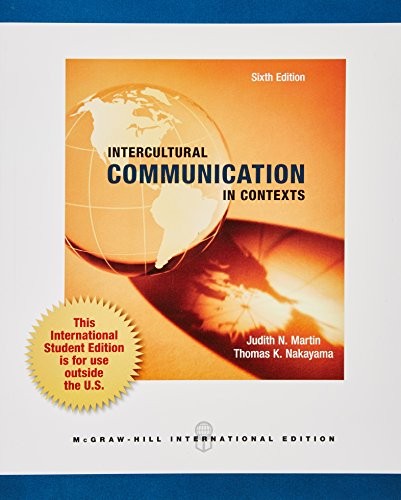 Intercultural Communication in Contexts (Int'l Ed)