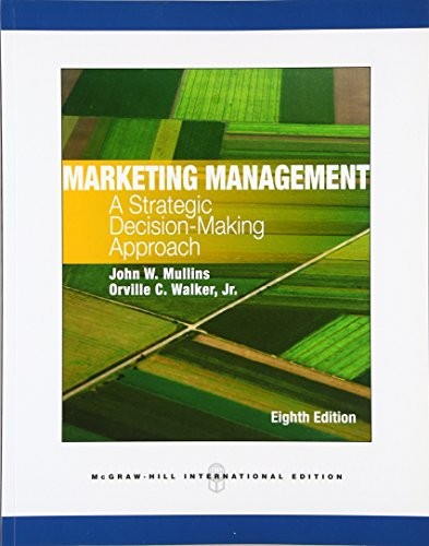 Marketing Management: A Strategic Decision-Making Approach