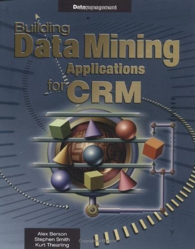 Building Data Mining Applications for CRM