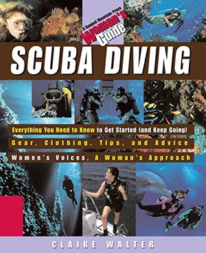Scuba Diving: A  Woman's Guide
