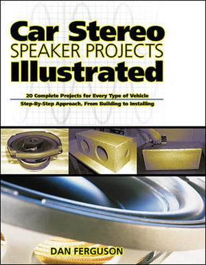 Car Stereo Speaker Projects Illustrated