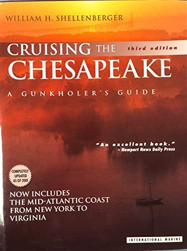 Cruising the Chesapeake: A Gunkholers Guide