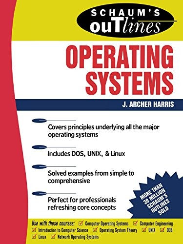 Schaum's Outline of Operating Systems