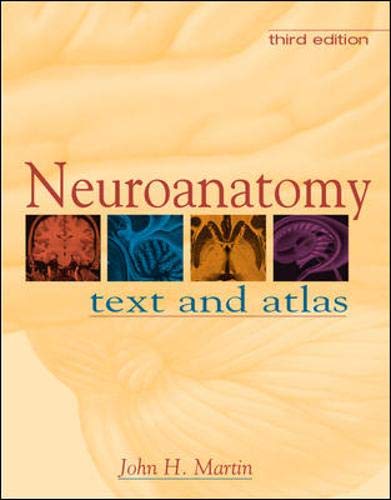 Neuroanatomy: Text and Atlas