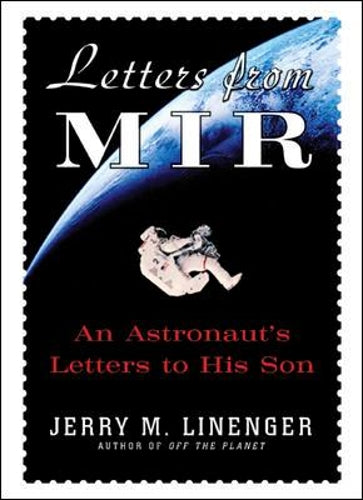 Letters from MIR: An Astronausts Letters to His Son