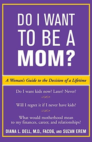 Do I Want to Be A Mom?