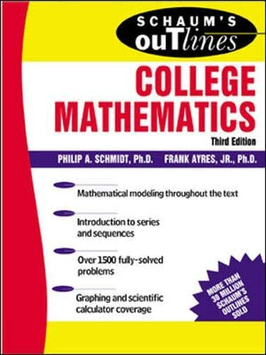 Schaum's Outline of College Mathematics
