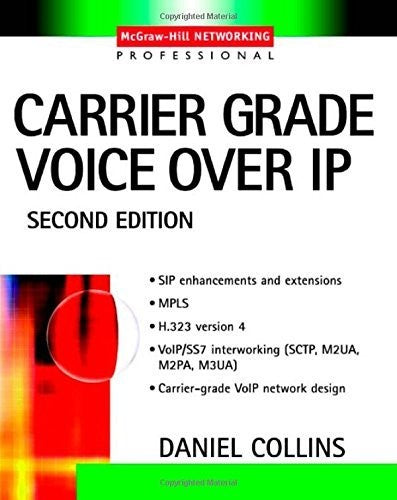 Carrier Grade Voice Over IP