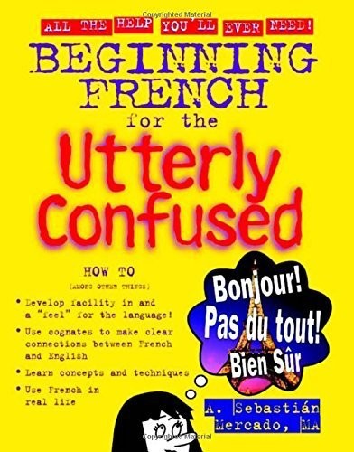 Beginning French for the Utterly Confused