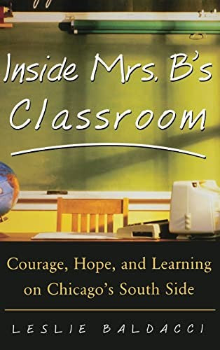 Inside Mrs. B.'s Classroom