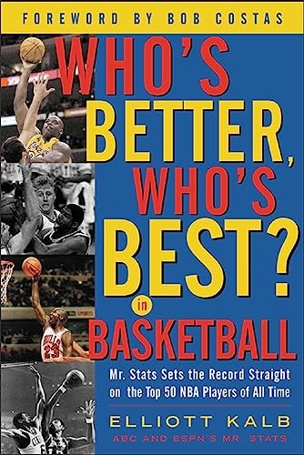 Who's Better, Who's Best in Basketball?