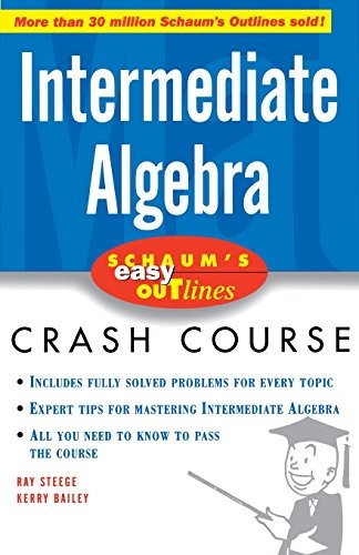 Schaum's Easy Outline Intermediate Algebra