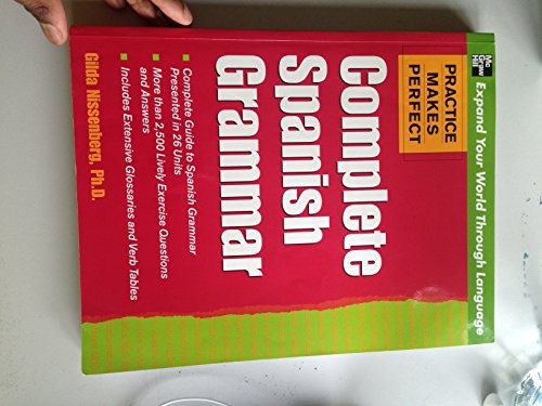 Practice Makes Perfect: Complete Spanish Grammar