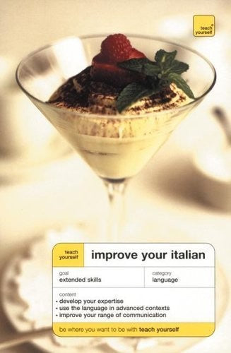 Teach Yourself Improve Your Italian (Book Only)