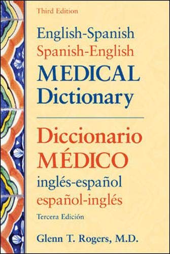 English-Spanish/Spanish-English Medical Dictionary, Third Edition