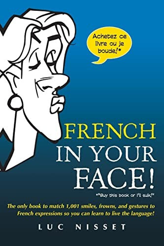 French In Your Face!