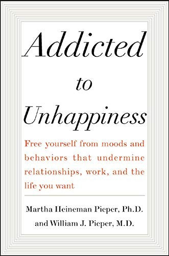 Addicted to Unhappiness