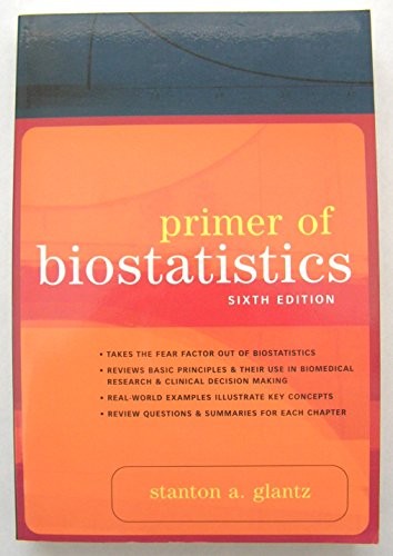 Primer of Biostatistics: Sixth Edition