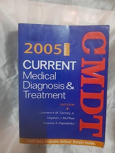 Current Medical Diagnosis & Treatment, 2005
