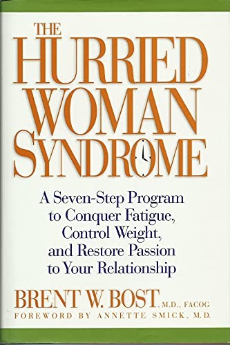 The Hurried Woman Syndrome