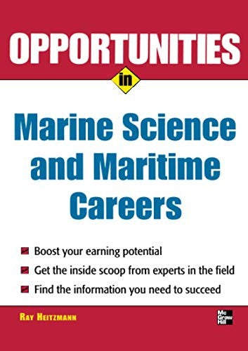 Opportunities in Marine Science and Maritime Careers, revised edition