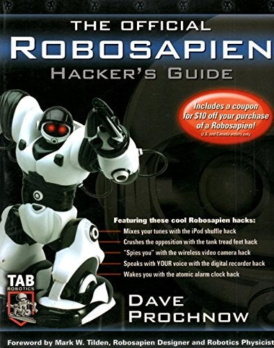 The Official Robosapien Hacker's Guide