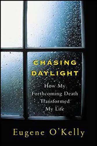 Chasing Daylight:How My Forthcoming Death Transformed My Life