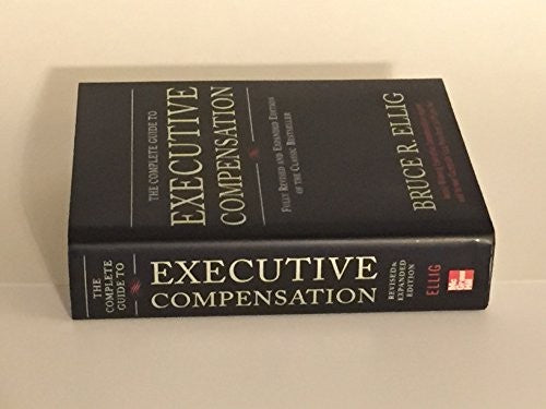 The Complete Guide to Executive Compensation