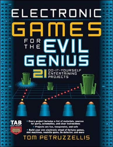 Electronic Games for the Evil Genius