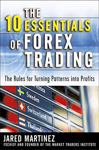 The 10 Essentials of Forex Trading